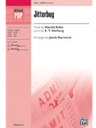 Jitterbug by Arlen Harold - Narverud Jacob J - E.Y. Harburg for SATB and Piano