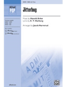 Jitterbug by Arlen Harold - Narverud Jacob J - E.Y. Harburg for SAB and Piano