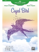 Caged Bird by Hayes Mark Maya Angelou for TTBB and Piano