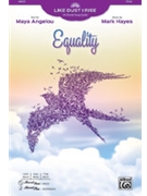 Equality by Hayes Mark Maya Angelou for SSAA and Piano