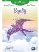 Equality by Hayes Mark Maya Angelou for TTBB and Piano