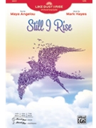 Still I Rise by Hayes Mark Maya Angelou for SATB and Piano