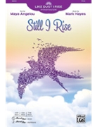 Still I Rise by Hayes Mark Maya Angelou for SSAA and Piano