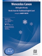 Wenceslas Canon by Old English Melody - Beck Andy - for 3-Part Mixed and Piano