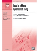 Love Is a Many Splendored Thing by Fain Sammy - Hayes Mark - Paul Francis Webster for SATB and Piano