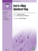Love Is a Many Splendored Thing by Fain Sammy - Hayes Mark - Paul Francis Webster for SSA and Piano