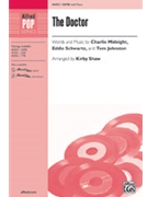 Doctor by Midnight / Schwartz / Johnston - Shaw Kirby - for SATB and Piano