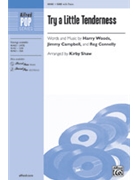 Try a Little Tenderness by Woods / Campbell / Connelly - Shaw Kirby - Otis Redding for SAB and Piano