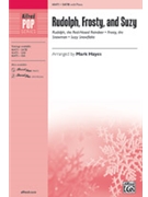 Rudolph Frosty and Suzy by Various - Hayes Mark - for SATB and Piano
