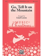 Go Tell It on the Mountain by - Larson Lloyd - for SAB a cappella (Trad. Spritual)