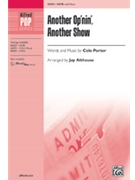 Another Op'nin' Another Show by Porter Cole - Althouse Jay - Kiss Me Kate for SATB and Piano