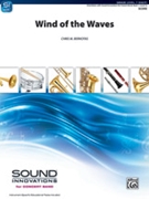Wind of the Waves [Concert Band] by Bernotas Chris for Conductor Score