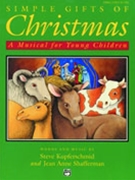 Simple Gifts Of Christmas by Kupferschmid and Shafferman for Conductor / Piano