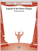 Legend of the Water Dragon [Concert Band] by Kennedy Edward for Conductor Score