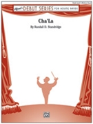 Cha'La by Standridge Randall D for Concert Band
