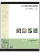Wolverine Summer by Standridge Randall D for Concert Band