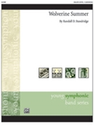 Wolverine Summer [Concert Band] by Standridge Randall D for Conductor Score