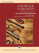 Chorale Variants [Concert Band] by Todd Stalter; Johann for Conductor Score
