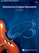 Overture to Il signor Bruschino [String Orchestra] by Rossini Gioachino - Moss Kirk - for Conductor Score