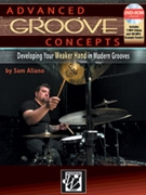 Advanced Groove Concepts [Drumset] by Aliano Sam for Drumset