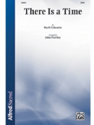 There Is a Time by Cabaniss Mark - Purifoy John - for SATB and Piano