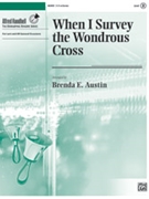 When I Survey the Wondrous Cross [Handbells] by - Austin Brenda - for Handbells 3-5 Octave