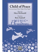 Child of Peace by McDonald Mary Rose Aspinall for SATB and Piano
