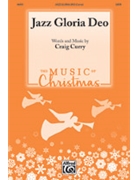 Jazz Gloria Deo by Curry Craig for SATB and Piano
