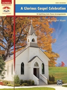 Glorious Gospel Celebration by - Ham Marilynn - for Piano