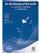 For the Beauty of the Earth by Gilpin Greg Folliott S Pierpoint for SSAB and Piano
