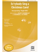 Ev'rybody Sing a Christmas Carol - incorporating Jingle Bells by Donnelly and Strid for 2-Part and Piano
