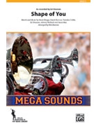 Shape of You [Marching Band] by Briggs Burruss Cottle Sheeran McDaid and Mac for Conductor Score