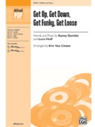 Get Up Get Down Get Funky Get Loose by Gamble and Huff - Van Cleave Eric - for 2-Part and Piano
