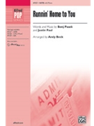 Runnin' Home to You by Pasek and Paul - Beck Andy - for SATB and Piano