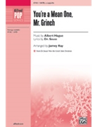 You're a Mean One Mr Grinch by Hague Albert - Ray Jamey - Dr Seuss for SATB divisi a cappella