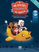 Mr. Pfister's Christmas Time Travelers by Gallina Jill - Gallina Michael - for Director's Kit