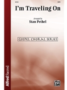 I'm Traveling On by - Pethel Stan - for SATB