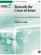 Beneath the Cross of Jesus [Handbells] by - Lamb Linda R. - for Handbells 2-3 Octave