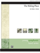 The Hiding Place by Burke Dallas C for Concert Band