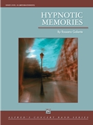 Hypnotic Memories by Galante Rossano for Concert Band