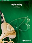 Rhythmicity by Roszell Patrick for Concert Band