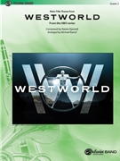 Westworld - Main Title Theme from by Djawadi Ramin - Kamuf Michael - for Concert Band
