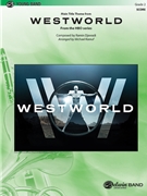 Main Title Theme from Westworld [Concert Band] by Djawadi Ramin - Michael Kamuf - for Conductor Score