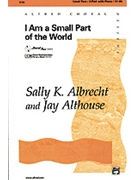 I Am A Small Part Of The World by Albrecht and Althouse for 2-Part