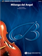 Milonga del Angel by Piazzolla Astor - Jim Palmer - for String Orchestra