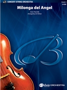 Milonga del Angel [String Orchestra] by Piazzolla Astor - Jim Palmer - for Conductor Score