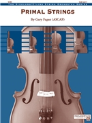 Primal Strings [String Orchestra] by Fagan Gary for Conductor Score