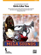 Girls Like You by Various - Scott Brian - Maroon 5 for Marching Band