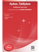 Hydom Tiddlydom by - Burrows Mark - for SATB and Percussion (Trad Czech Carol)