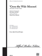 Cross The Wide Missouri by Besig Don for 3-Part Mixed